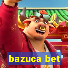 bazuca bet